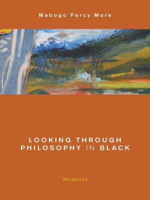 cover image of Looking Through Philosophy in Black